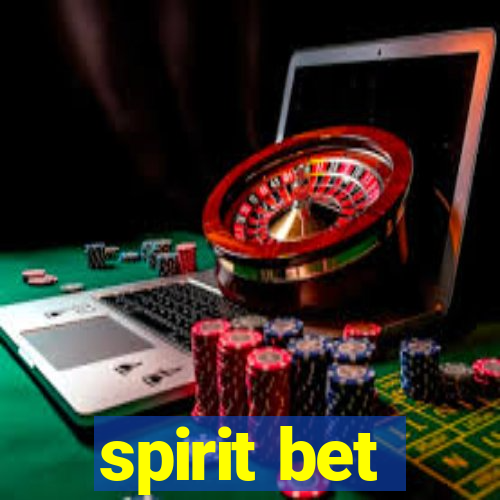 spirit bet